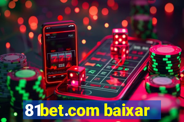 81bet.com baixar